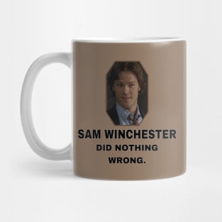 Sam Winchester Did Nothing Wrong Mug